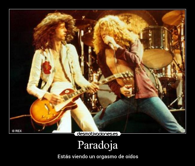carteles paradoja orgasmo oidos lez zeppelin desmotivaciones