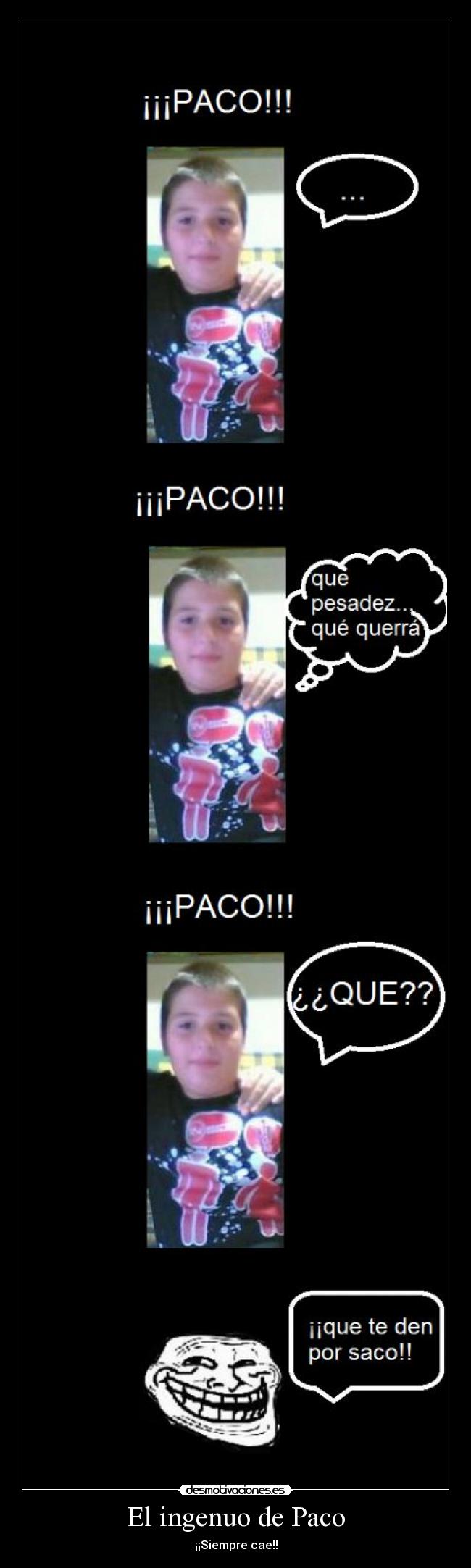 El ingenuo de Paco - 