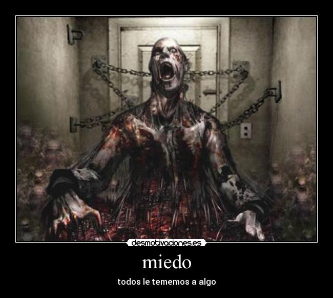 miedo -