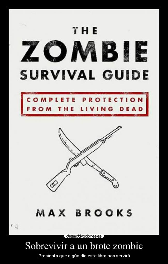 Sobrevivir a un brote zombie - Presiento que algún día este libro nos servirá