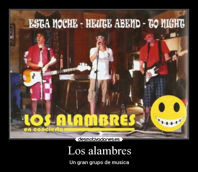 Los alambres - Un gran grupo de musica