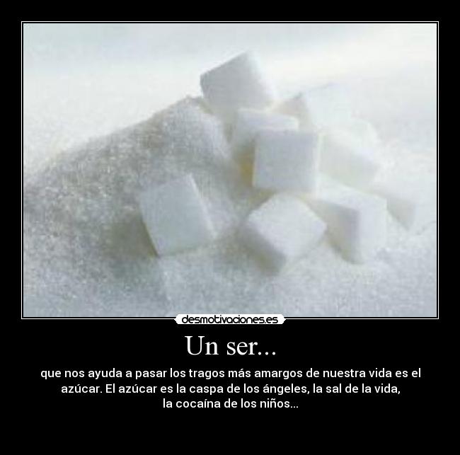 Un ser... -
