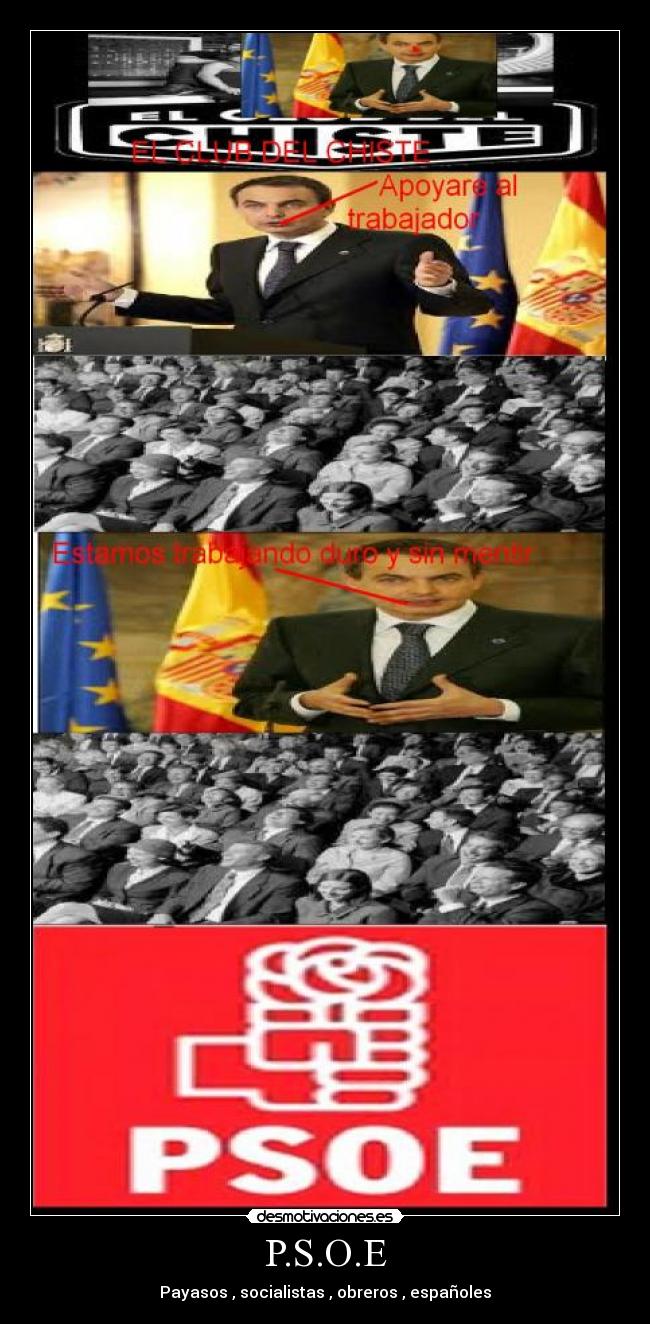 P.S.O.E - Payasos , socialistas , obreros , españoles