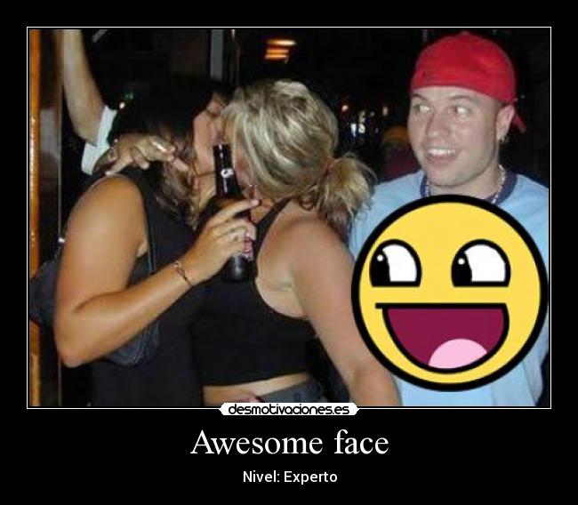 Awesome face - Nivel: Experto