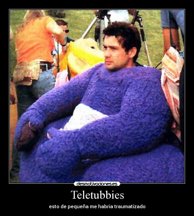 Teletubbies - esto de pequeña me habria traumatizado