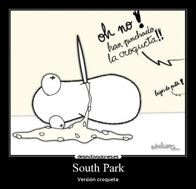 South Park - Versión croqueta