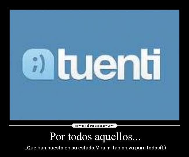 Por todos aquellos... -