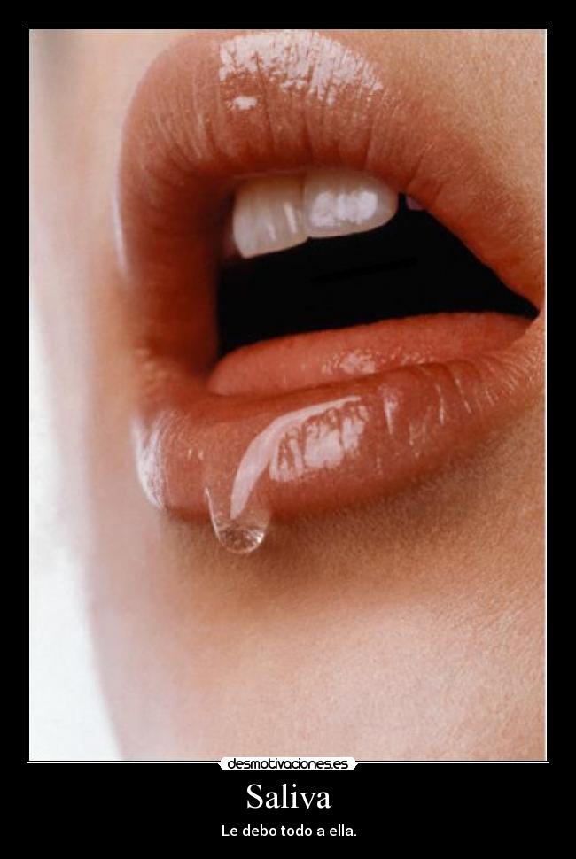 Saliva -