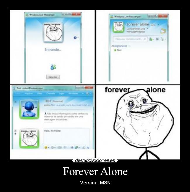 Forever Alone - 