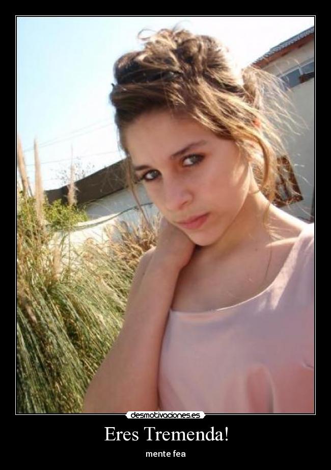 Eres Tremenda! -