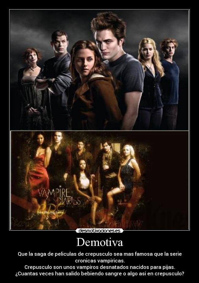 carteles crepusculo vampire diaries mierda soransik desmotivaciones