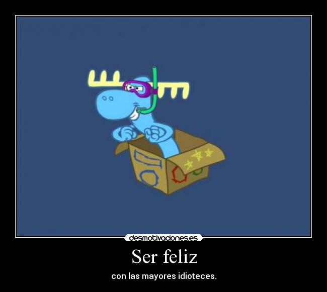 carteles felicidad desmotivaciones