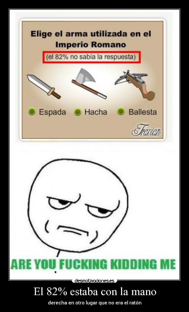 El 82% estaba con la mano - derecha en otro lugar que no era el ratón