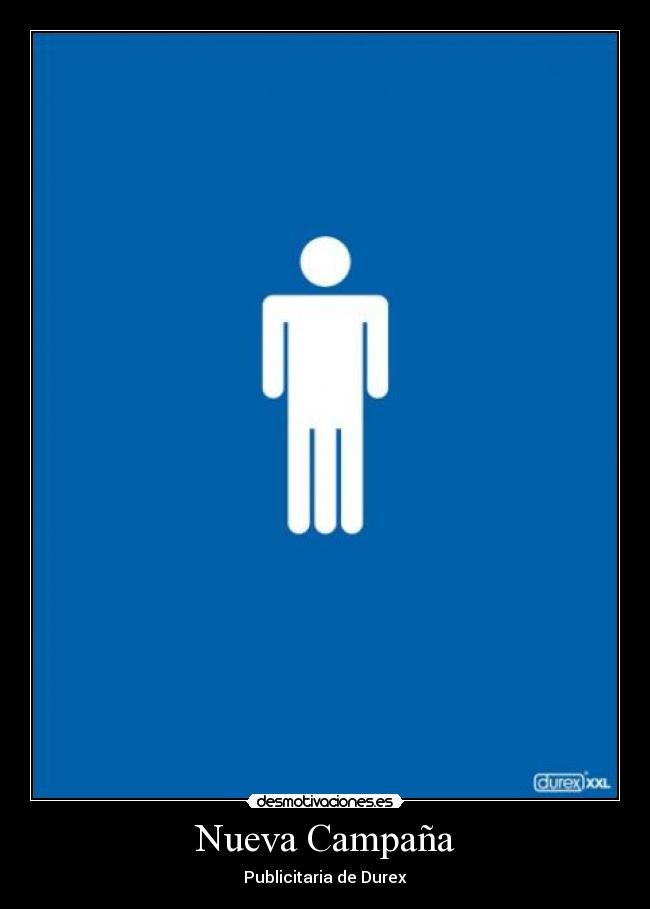Nueva Campaña - Publicitaria de Durex
