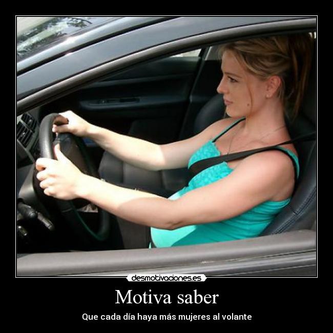Motiva saber - Que cada día haya más mujeres al volante