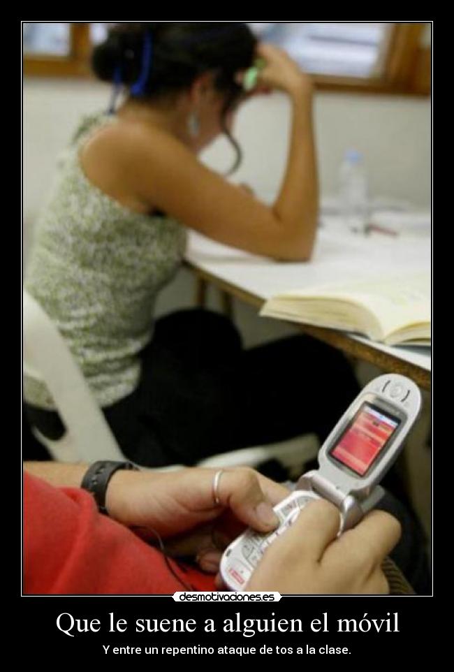 Que le suene a alguien el móvil -