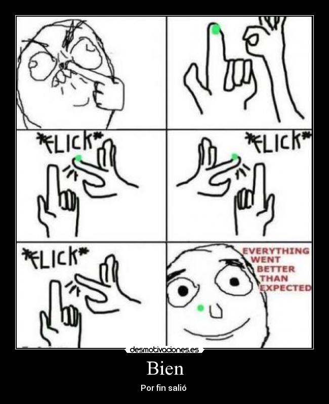 Bien - Por fin salió 