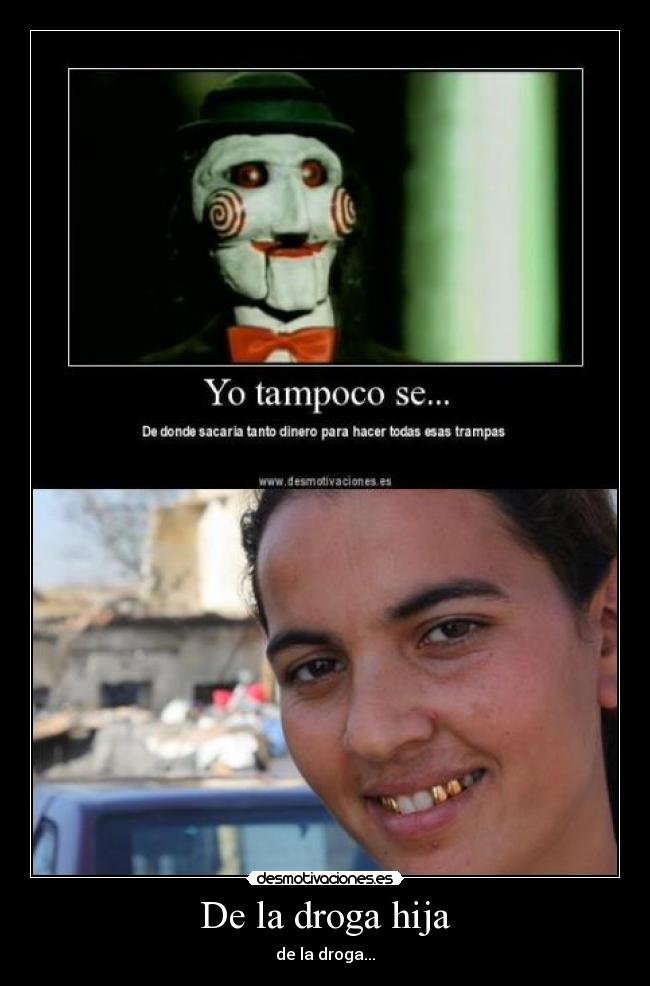 De la droga hija - 