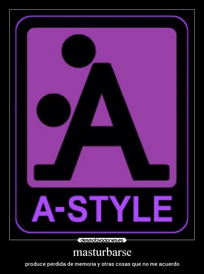 masturbarse - produce perdida de memoria y otras cosas que no me acuerdo