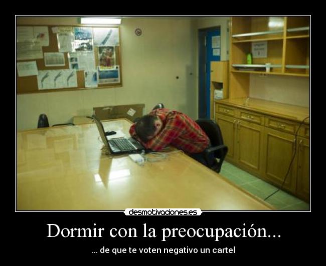 Dormir con la preocupación... -