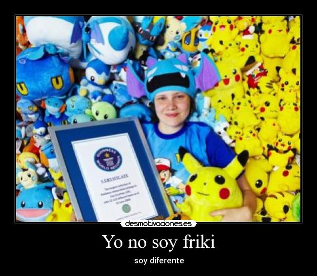 Yo no soy friki - soy diferente