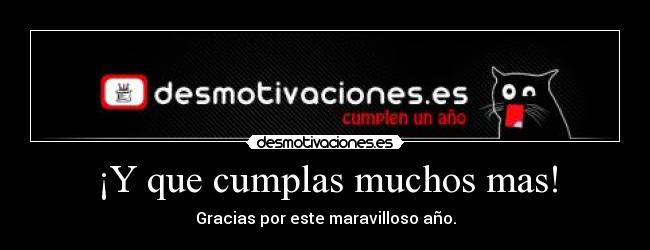 ¡Y que cumplas muchos mas! -