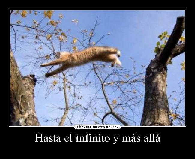Hasta el infinito y más allá -