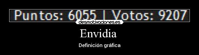 carteles envidia definicion grafica desmotivaciones
