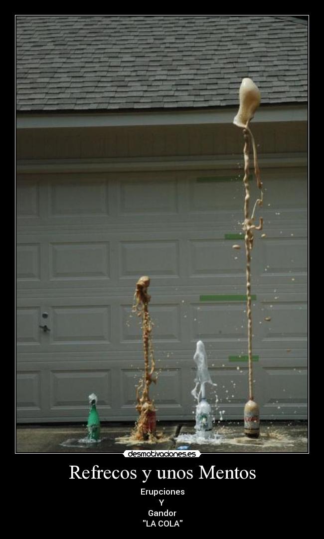 Refrecos y unos Mentos - 