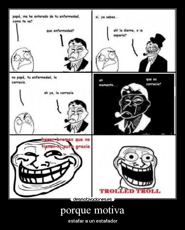 porque motiva - estafar a un estafador