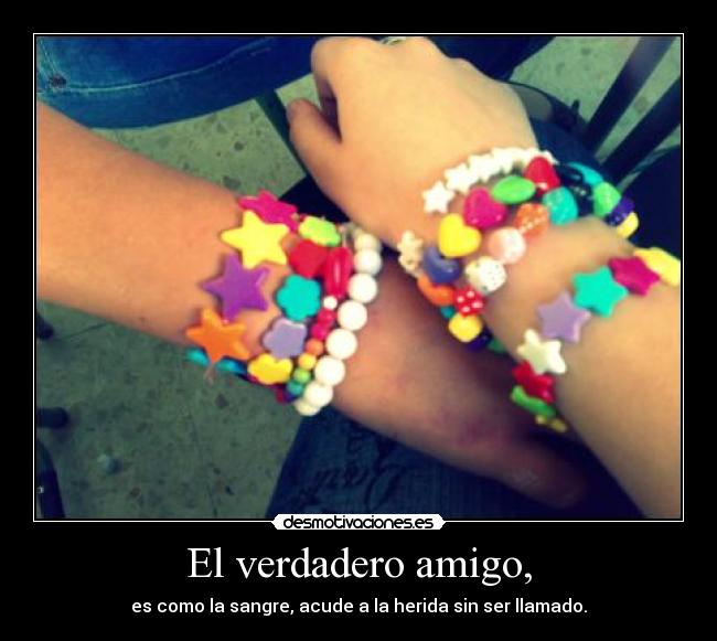 El verdadero amigo, - es como la sangre, acude a la herida sin ser llamado.