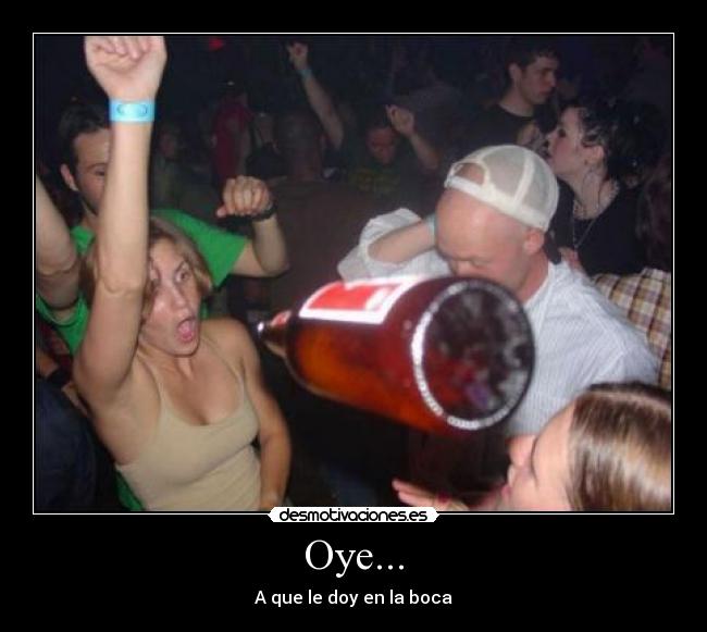 Oye... - 