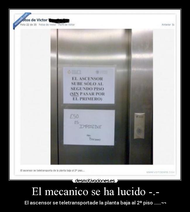 El mecanico se ha lucido -.- - El ascensor se teletransportade la planta baja al 2º piso ......¬¬