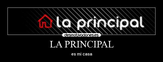 LA PRINCIPAL -