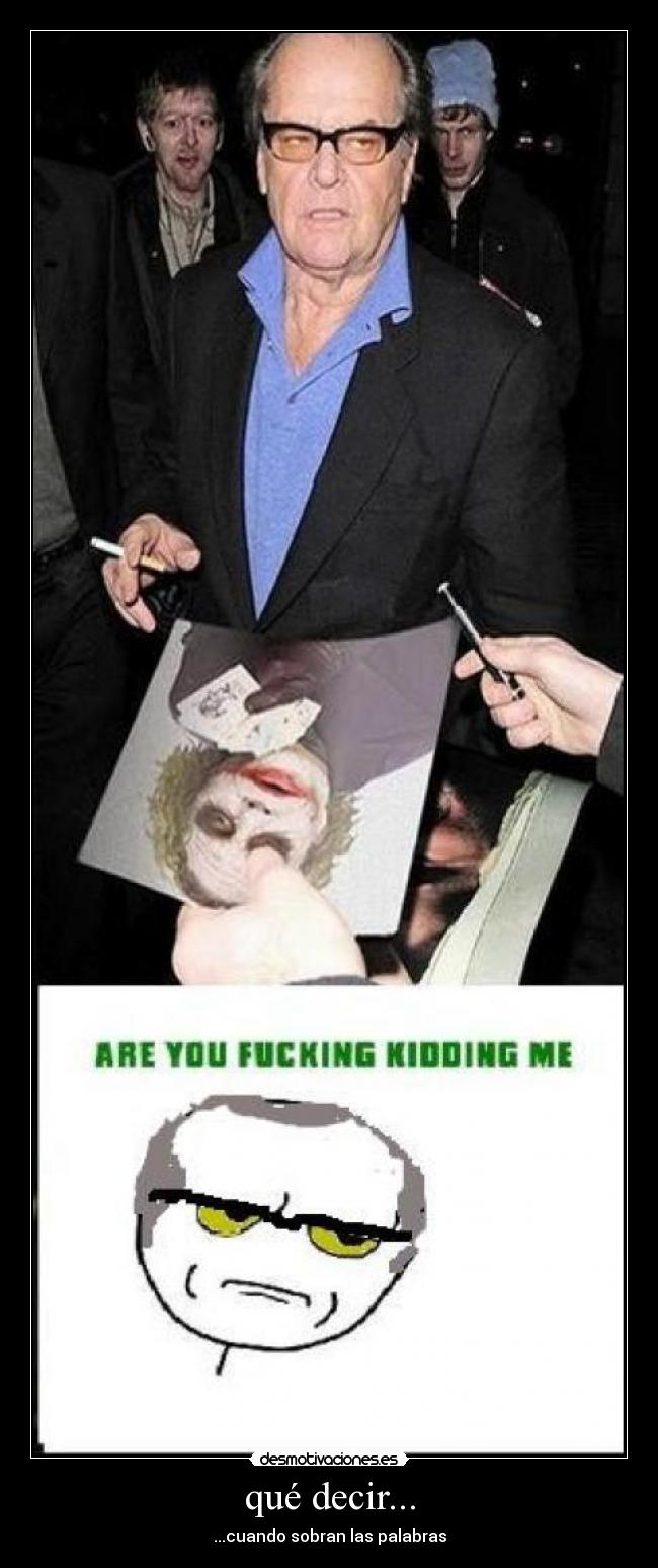 qué decir... - ...cuando sobran las palabras