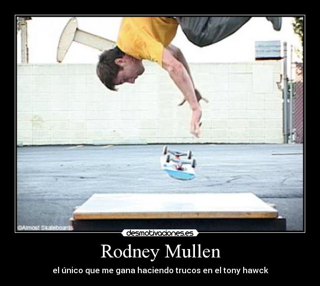 Rodney Mullen - 