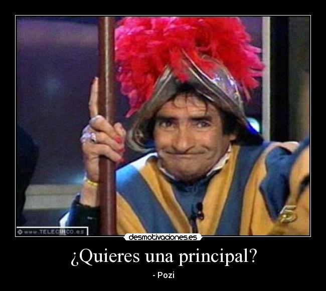 ¿Quieres una principal? -