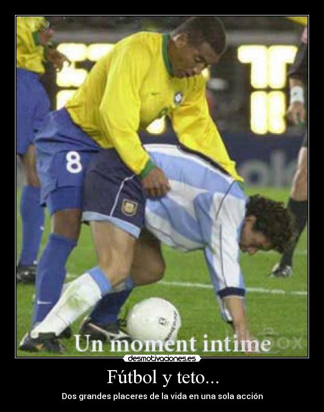 Fútbol y teto... - Dos grandes placeres de la vida en una sola acción