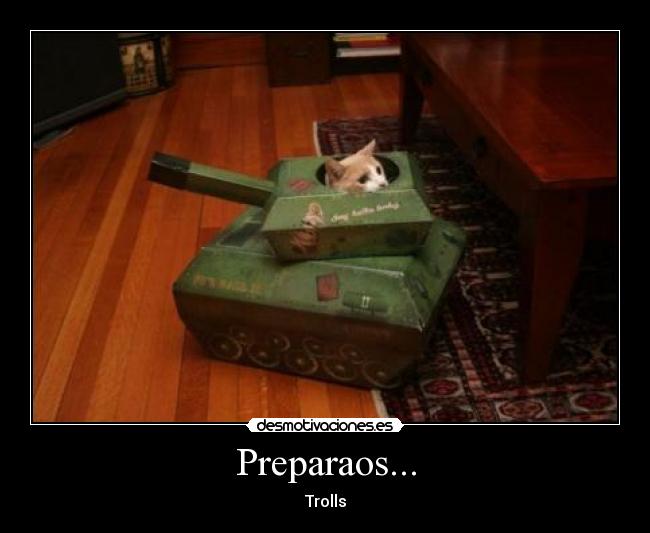 Preparaos... - Trolls