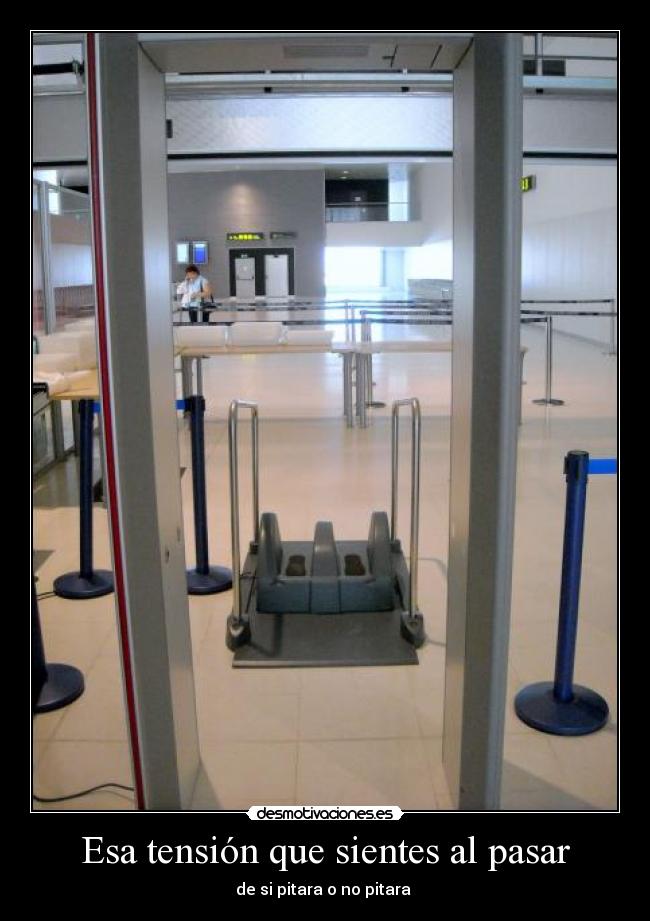 Esa tensión que sientes al pasar -