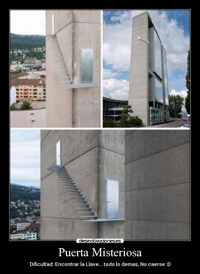 Puerta Misteriosa - Dificultad: Encontrar la Llave... todo lo demas, No caerse :D