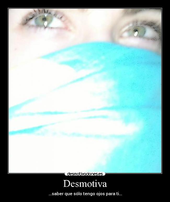 carteles mirada desmotivaciones