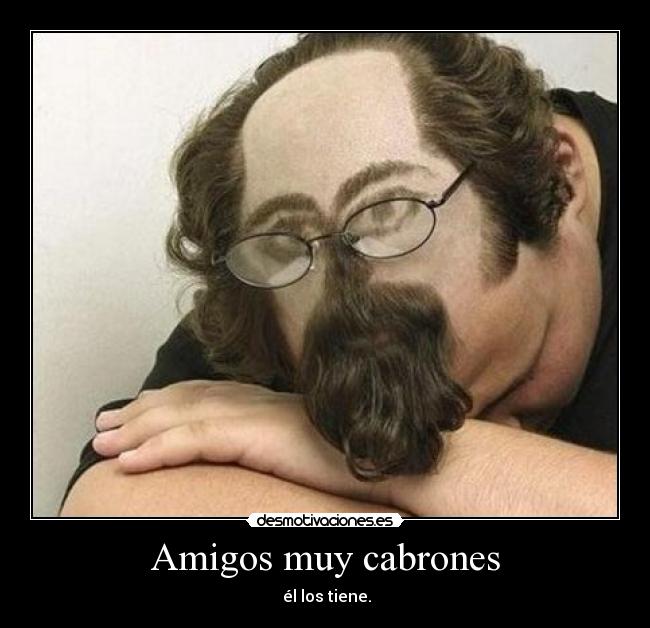 Amigos muy cabrones - 