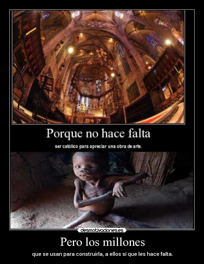 Pero los millones -