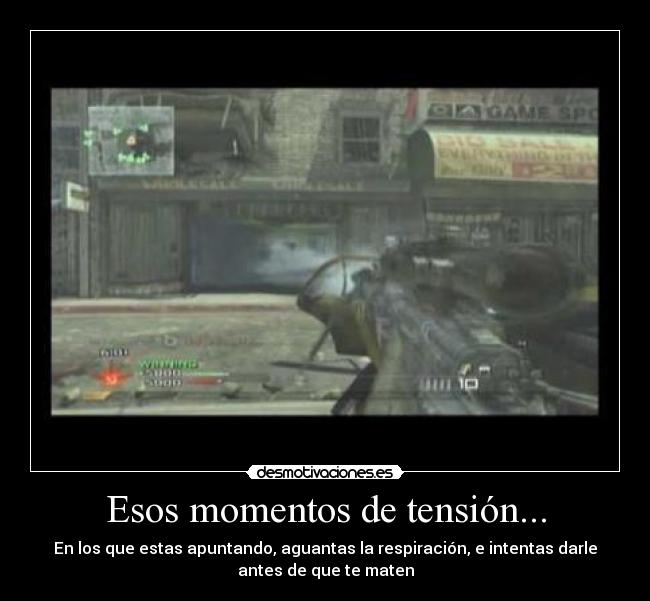 Esos momentos de tensión... -