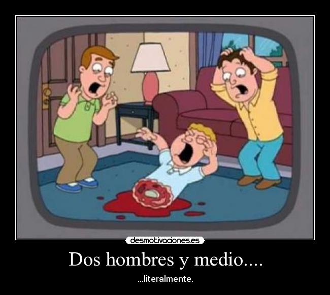 Dos hombres y medio.... - 