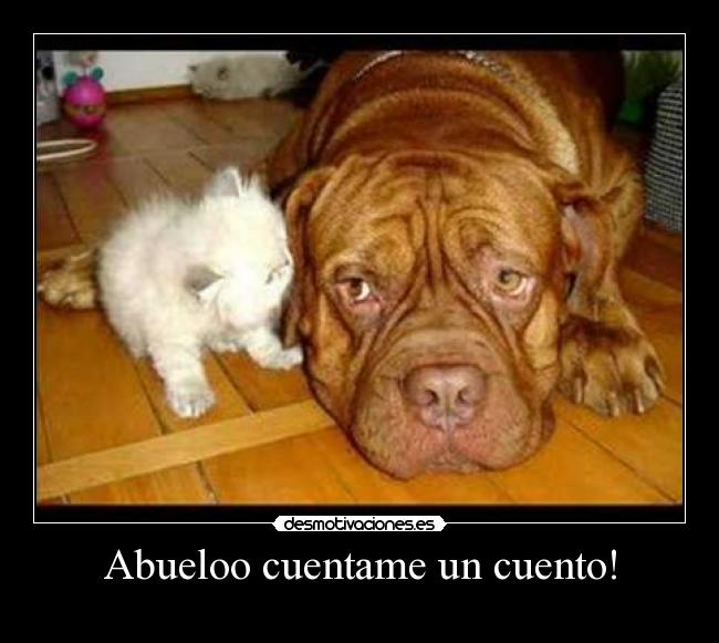 Abueloo cuentame un cuento! -