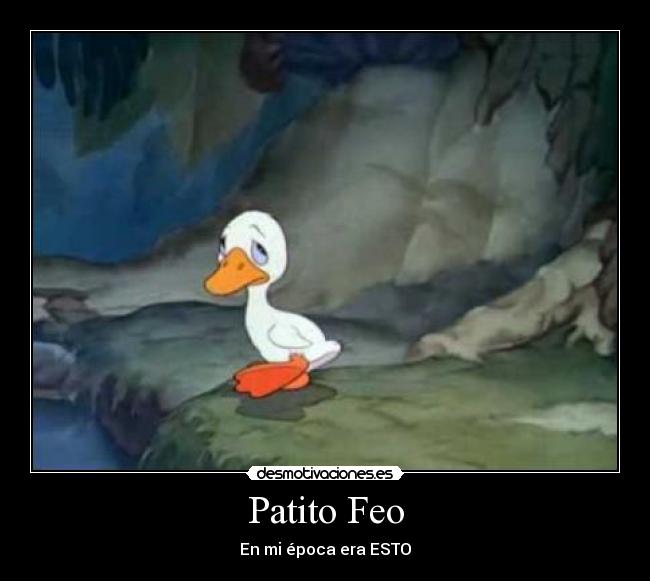 Patito Feo -