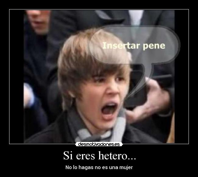 Si eres hetero... -