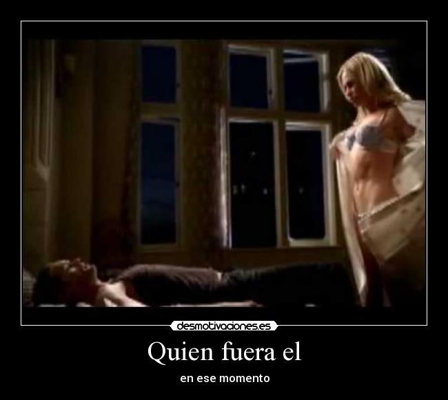 Quien fuera el - 